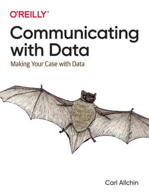 Communicating with Data de Carl Allchin