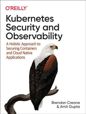 Kubernetes Security and Observability de Brendan Creane