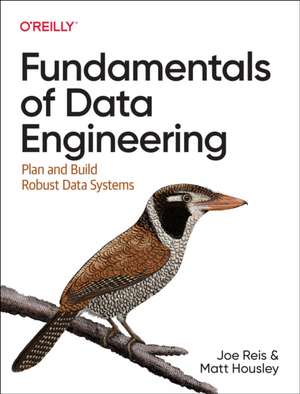 Fundamentals of Data Engineering de Joe Reis