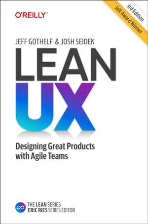 Lean UX, 3e (hardcover) de Jeff Gothelf