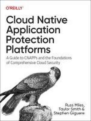 Cloud Native Application Protection Platforms de Russ Miles