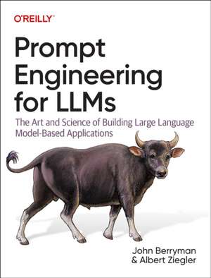 Prompt Engineering for LLMs de John Berryman