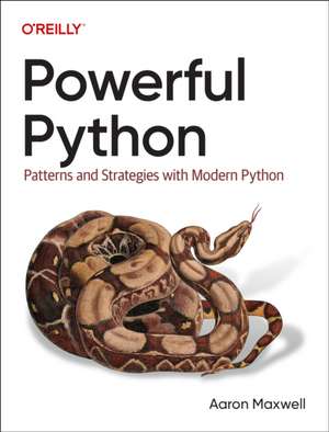 Powerful Python de Aaron Maxwell