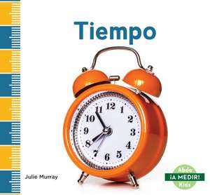 Tiempo (Time) de Julie Murray