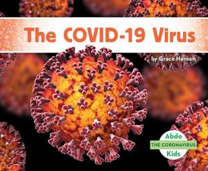 The Covid-19 Virus de Grace Hansen