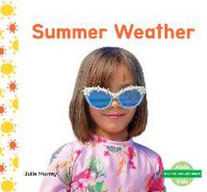 Summer Weather de Julie Murray