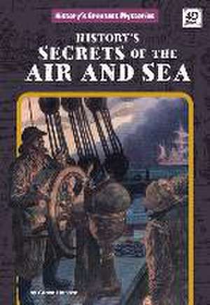 HISTORYS SECRETS OF THE AIR &