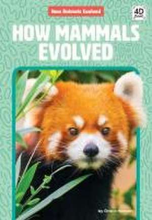 How Mammals Evolved de Grace Hansen