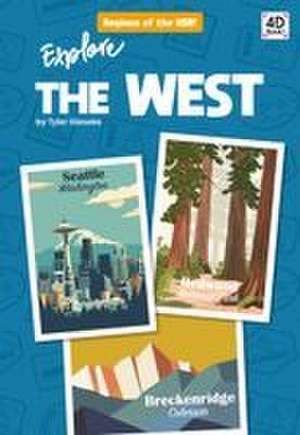 Explore the West de Tyler Gieseke
