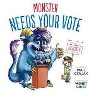 Monster Needs Your Vote de Paul Czajak