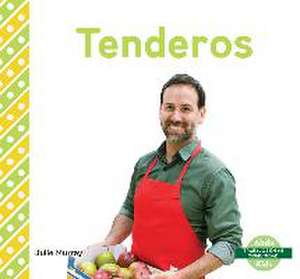 Tenderos (Grocery Store Workers) de Julie Murray