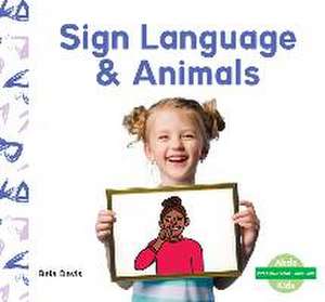 Sign Language & Animals de Bela Davis