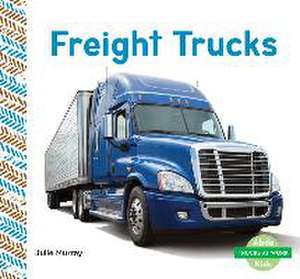 Murray, J: Freight Trucks