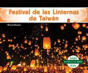 Festival de Las Linternas de Taiwan de Grace Hansen