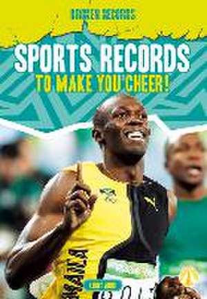 Sports Records to Make You Cheer! de Kenny Abdo