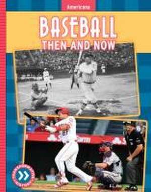 Baseball: Then and Now de R L van