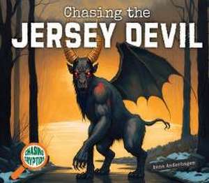 Chasing the Jersey Devil de Anna Anderhagen