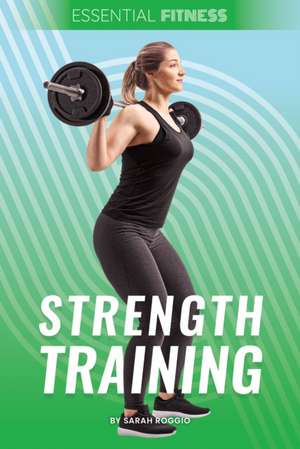 Roggio, S: Strength Training
