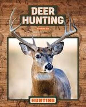 Deer Hunting de Chelsea Xie