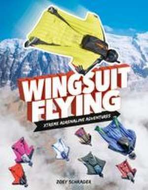 Wingsuit Flying de Zoey Schrader