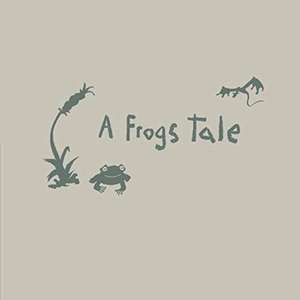 A Frog's Tale de Joy Toujours