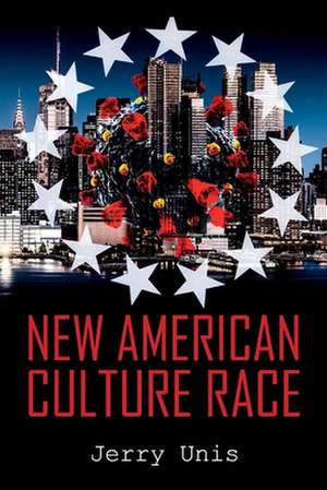 New American Culture Race de Jerry Unis