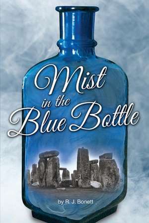 Mist in the Blue Bottle de Ronald Bonett