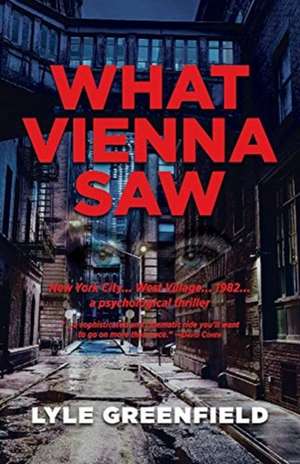 What Vienna Saw de Lyle Greenfield