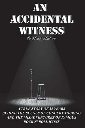 An Accidental Witness: To Music History Volume 1 de C. F. Davinki