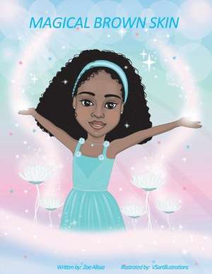 Magical Brown Skin de Zoe Alissa