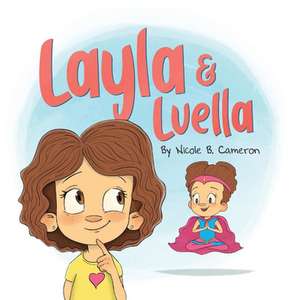 Layla & Luella de Nicole B. Cameron