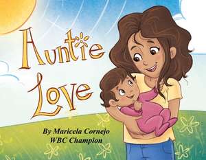 Auntie Love de Maricela Cornejo