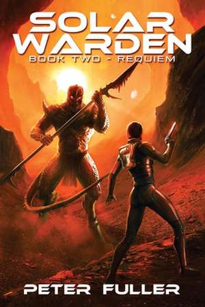 Solar Warden: Book Two - Requiem Volume 2 de Peter Fuller