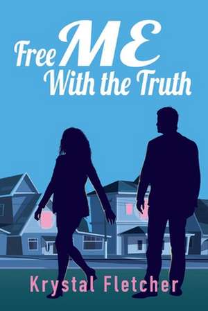 Free Me with the Truth: Volume 1 de Krystal Fletcher