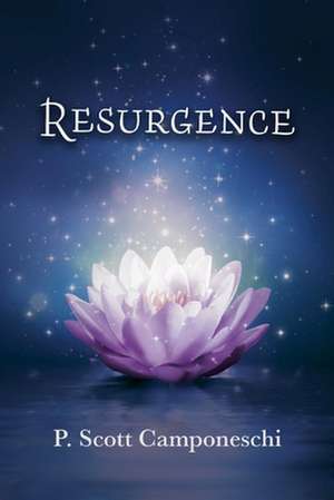 Resurgence de P. Scott Camponeschi