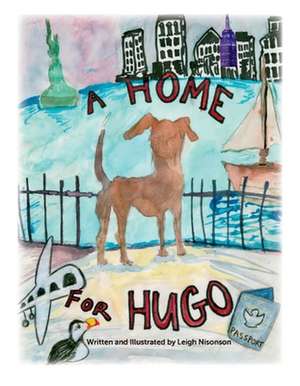 A Home for Hugo de Leigh Nisonson