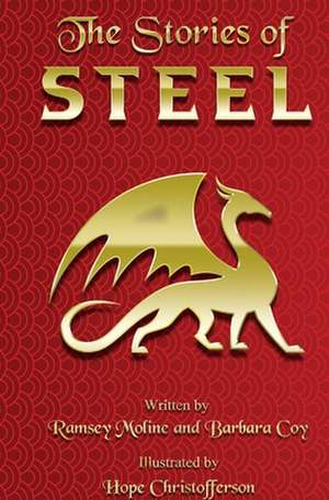 The Stories of Steel de Ramsey Moline