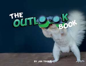 The Outlook Book de Jan Trabue