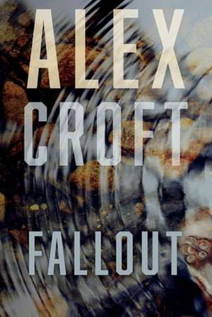Croft, A: Fallout