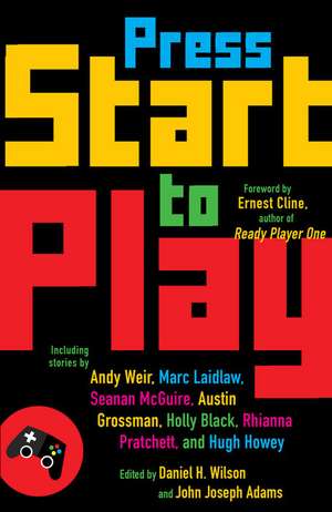 Press Start to Play de Daniel H. Wilson