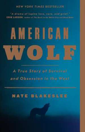 American Wolf de Nate Blakeslee