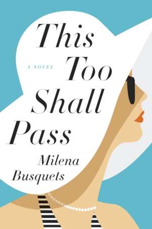 This Too Shall Pass de Milena Busquets