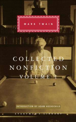 Collected Nonfiction, Volume 1 de Mark Twain