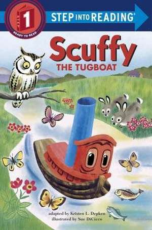 Scuffy the Tugboat de Kristen L. Depken