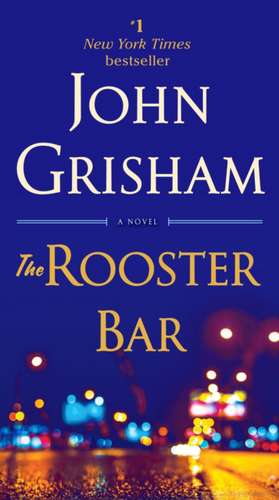 The Rooster Bar de John Grisham