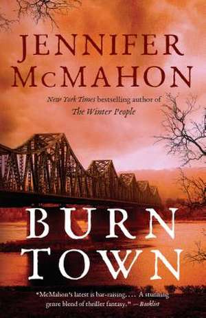 Burntown de Jennifer McMahon