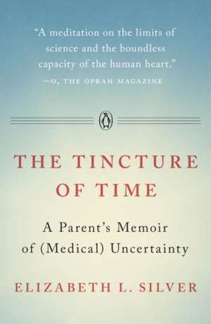 The Tincture of Time de Elizabeth L. Silver