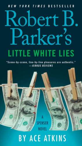 Robert B. Parker's Little White Lies de Ace Atkins