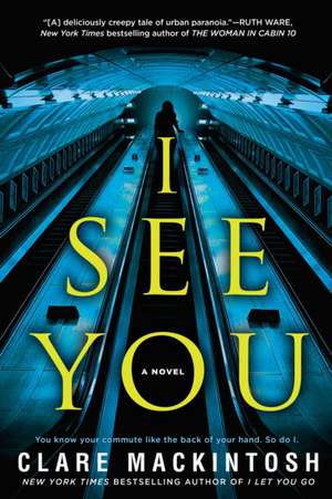 I See You de Clare Mackintosh