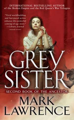 Grey Sister de Mark Lawrence